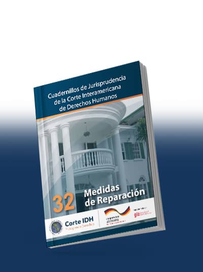 Cuadernillo de Jurisprudencia No. 32: Medidas de Reparación