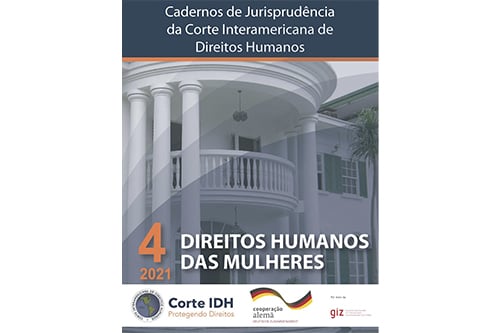 Publicación de la versión en portugués del Cuadernillo de Jurisprudencia de la Corte Interamericana de Derechos Humanos Nº 4: Derechos Humanos de las Mujeres