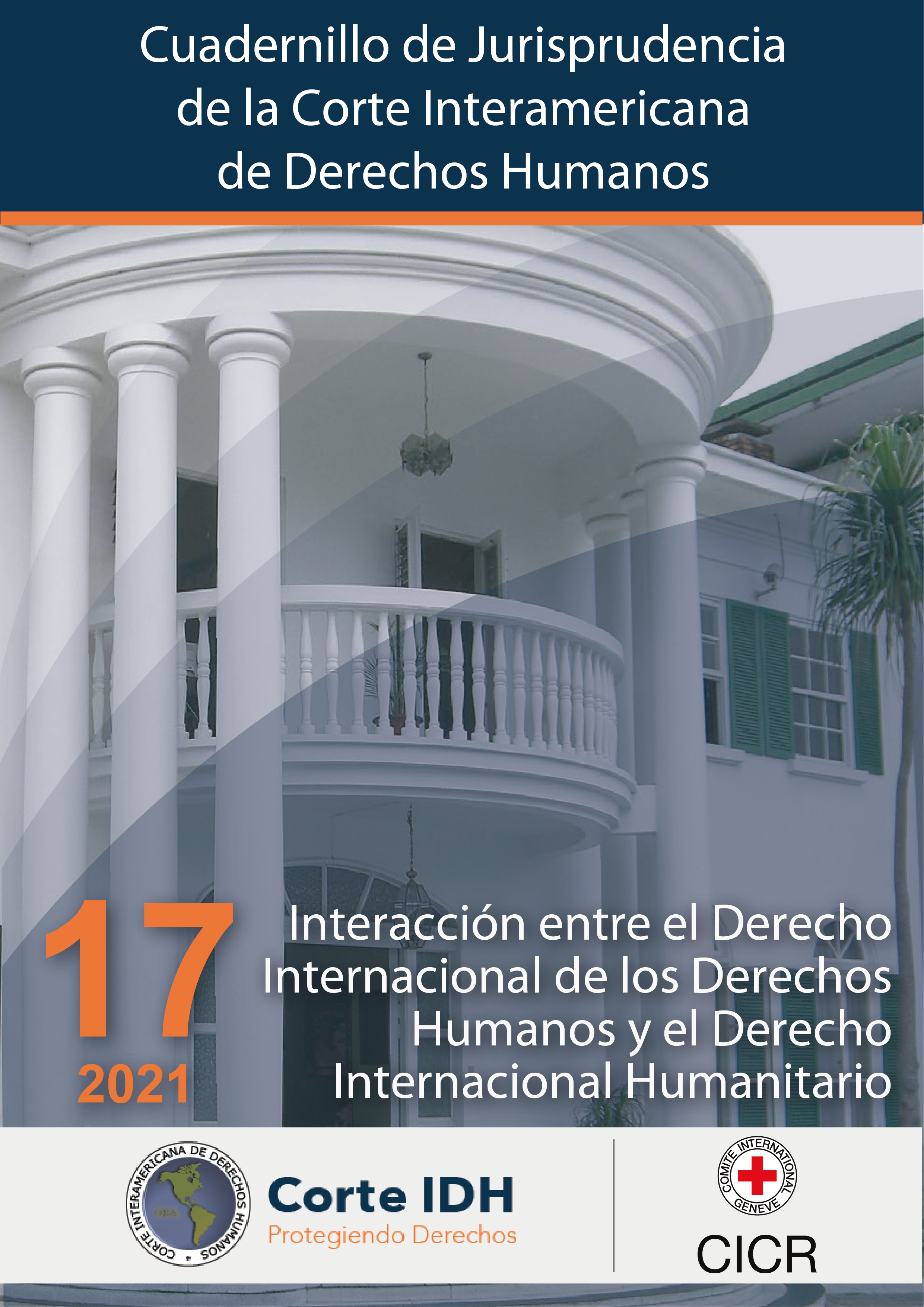 Actualización del Cuadernillo de Jurisprudencia No. 17: Interacción entre el Derecho Internacional de los Derechos Humanos y el Derecho Internacional Humanitario