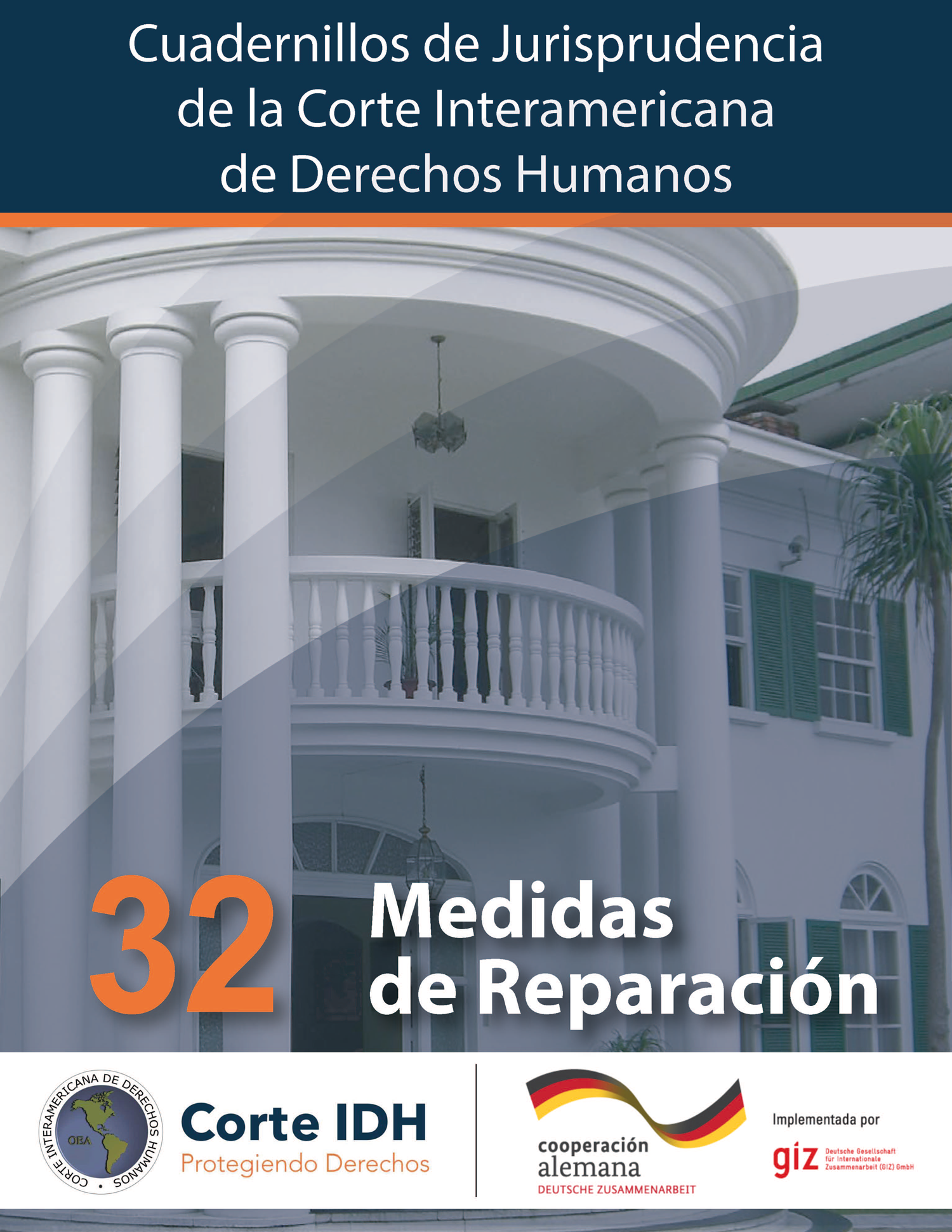 Cuadernillo de Jurisprudencia No. 32: Medidas de Reparación